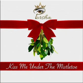 Kiss Me Under The Mistletoe by Porsha