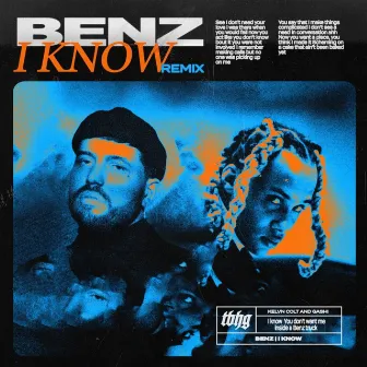 Benz | I Know Remix by Kelvyn Colt