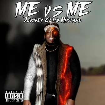 Me Vs ME (Jersey Club Mixtape) by Dj Darknite