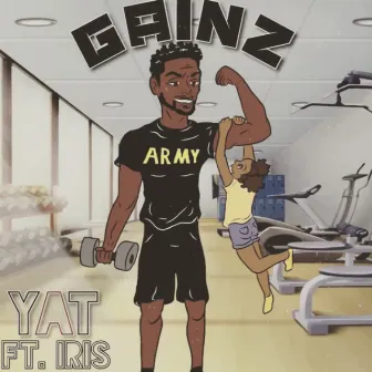 Gainz by YAT