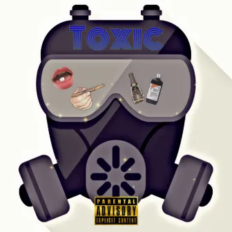 Toxic by Johnie Blast