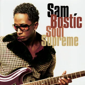 Soul Supreme by Sam Bostic