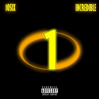 Incredible by 10six