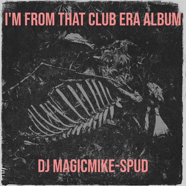 I'm from That Club Era Album