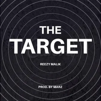 The Target by Reezy Malik