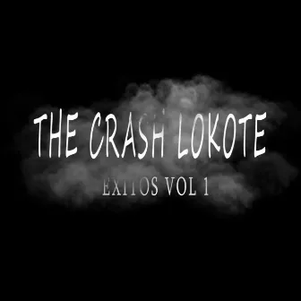 Éxitos, Vol. 1 by The Crash Lokote