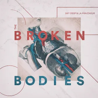 Broken Bodies EP by Sky Deep