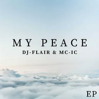 My Peace EP by Dj-Flair