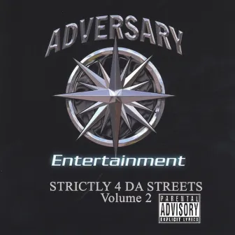 Strictly 4 Da Streets Vol. 2 by Adversary