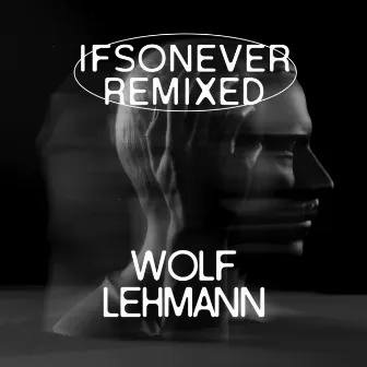 home (Wolf Lehmann Remix) by ifsonever