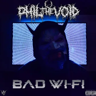 Bad Wi-Fi by Phil The Void