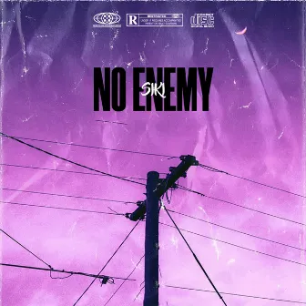 No Enemy by Siki