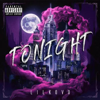 TONIGHT by Lilkovo