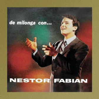 De Milonga Con Néstor Fabián by Nestor Fabian