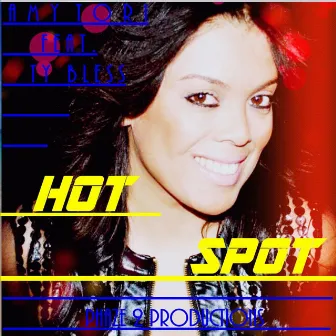 Hot Spot (feat. Ty Bless) by Amy Tori