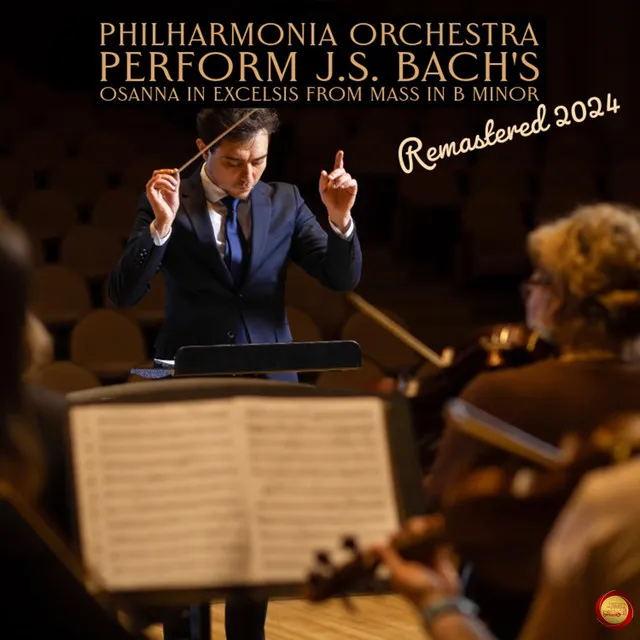 Philharmonia Orchestra Perform J.S. Bach's Osanna in Excelsis from Mass in B Minor (Remastered 2024)