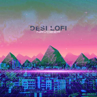 Desi Lofi by Navdeep