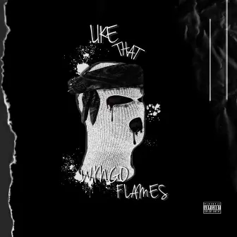 Like That by Wingo Flames