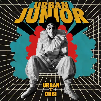 Urban et Orbi (1st Pressing) by Urban Junior