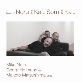 Music of Noru Ka Soru Ka by Mike Nord