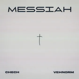 Messiah by Vehnorm