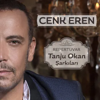 Repertuvar - Tanju Okan Şarkıları by Cenk Eren