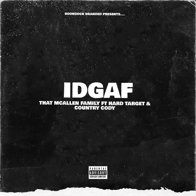 IDGAF (feat. Hard Target & Country Cody)