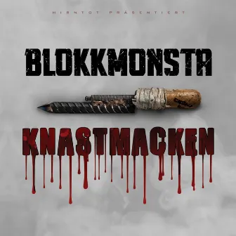 Knastmacken by Blokkmonsta