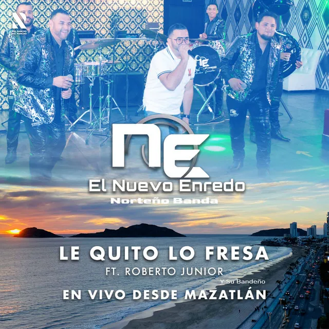 Le quito lo fresa - En Vivo