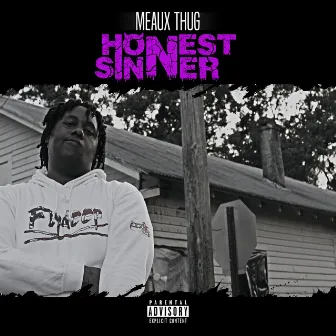 Honest Sinner by Meaux Thug