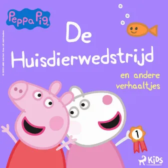 Peppa Pig - De huisdierwedstrijd en andere verhaaltjes by Mark Baker