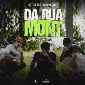 Da Rua Mont by Karid