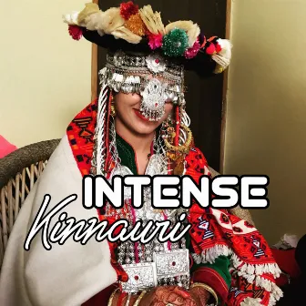 Intense Kinnauri by Bebo Negi