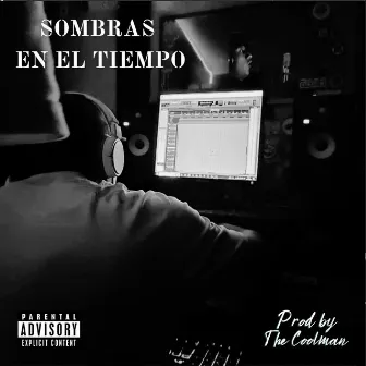 SOMBRAS EN EL TIEMPO by The Coolman Beatz