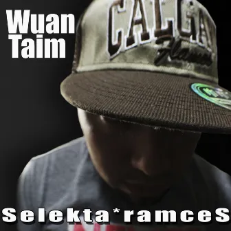 Wuan Taim by Selekta Ramces