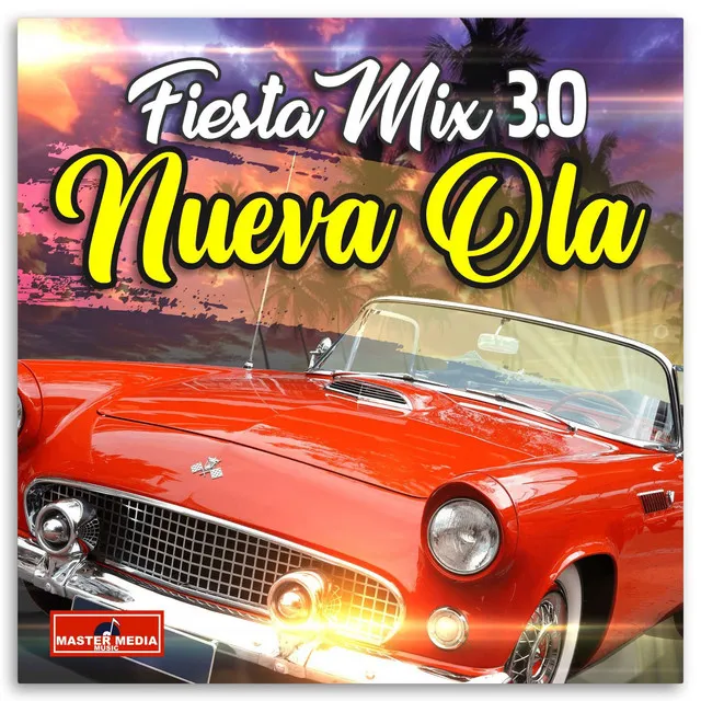 Fiesta Mix 3.0 Nueva Ola Corto: Recordando lo pasado / Yo se / Embustera / Twist del tren / Caprichito / Baño del mar a medianoche / Josefina