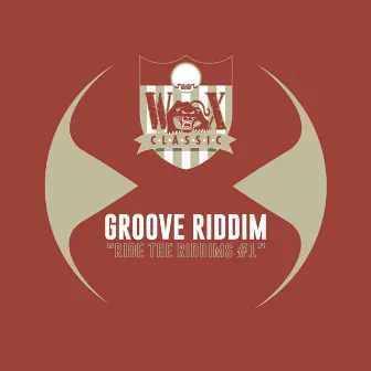 Ride The Riddims 1 by Groove Riddim