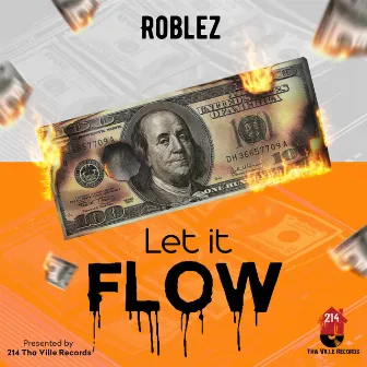 Let It Flow by Roblez