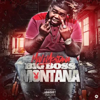 Big Boss Montana by Milli Montana