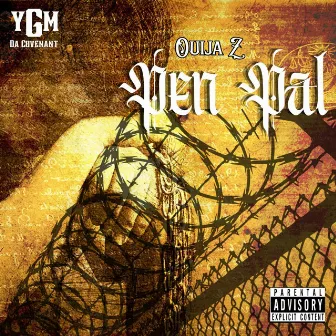 Pen Pal by YGM Ouija Da God