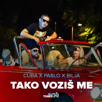 Tako Vozis Me by Pablo