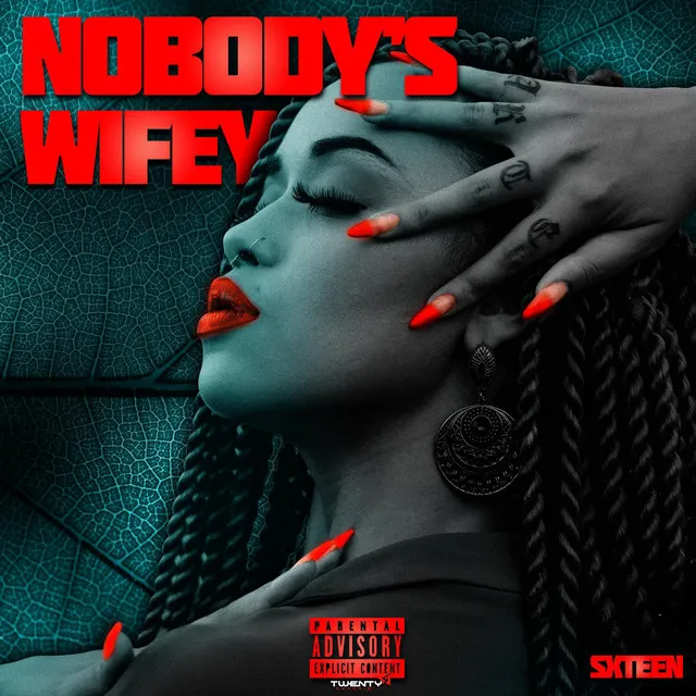 Nobody’s Wifey