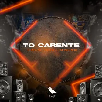 To Carente by Chapa MC