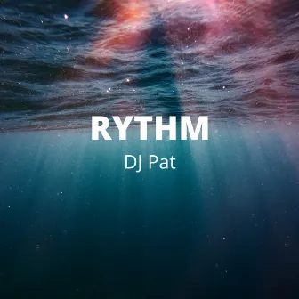 RYTHM by DJ Pat