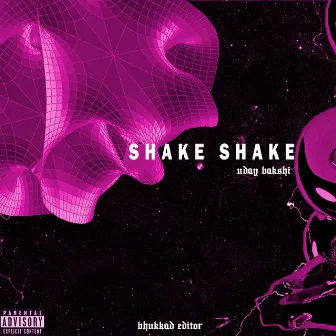 shake shake by Uday Bakshi