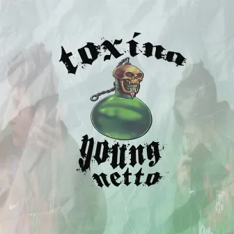 Toxina by YoungS RecordS