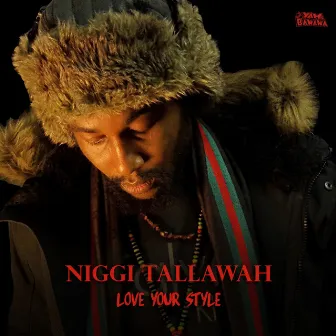 Love Your Style by Niggi Tallawah