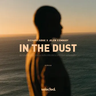 In The Dust by Embody