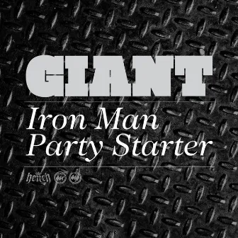 Iron Man / Party Starter by Giant