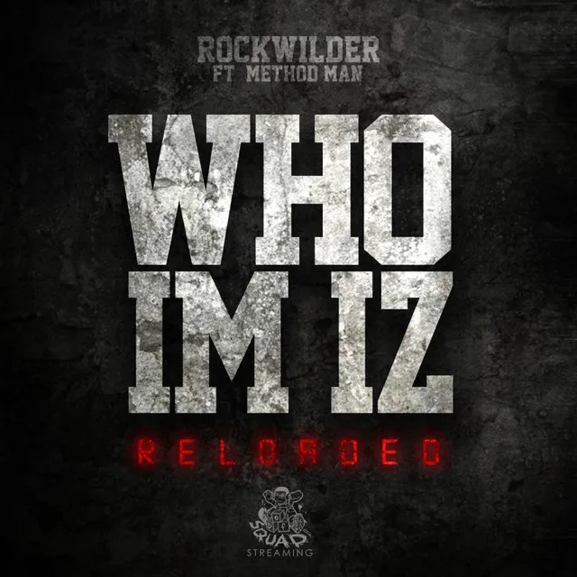 Who I'm Iz Reloaded